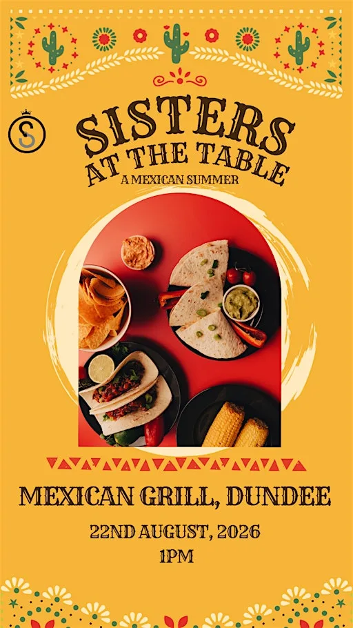 SISTERS at the Table- A Mexican Summer Lunch Date