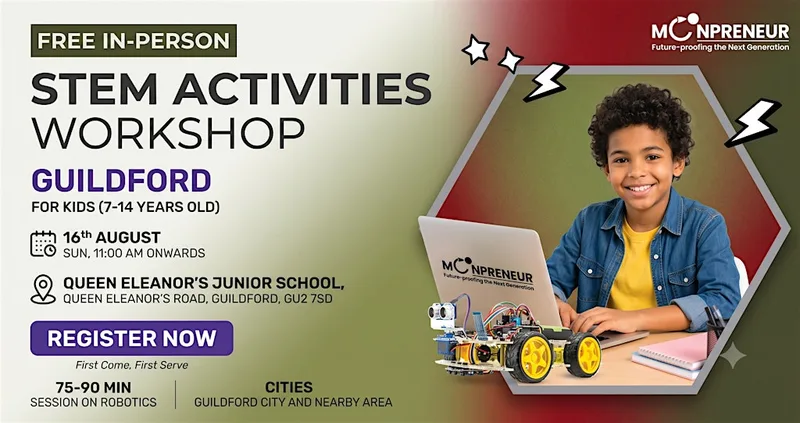 Free In-person STEM Activities for Kids in Guildford, GU(7-14 Yrs)