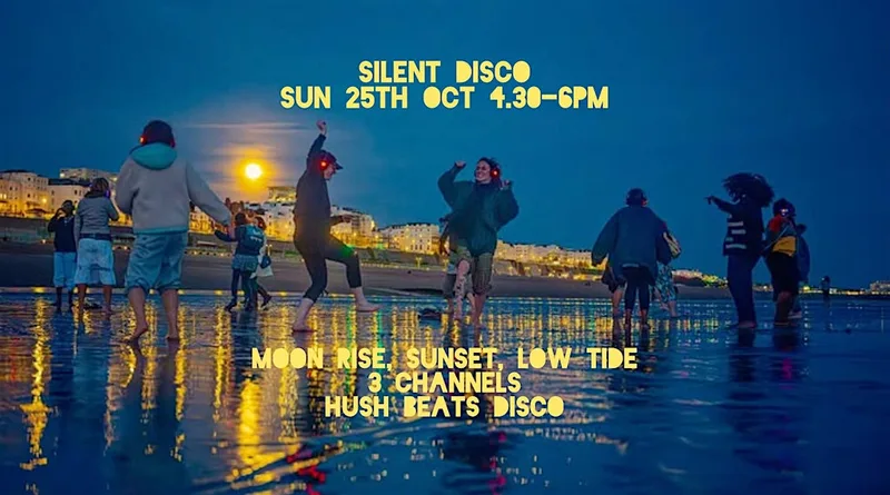 Daylight Disco Club- Low tide silent disco, shoreline EAST side Palace pier