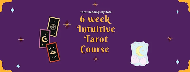Intuitive Tarot 6 week course