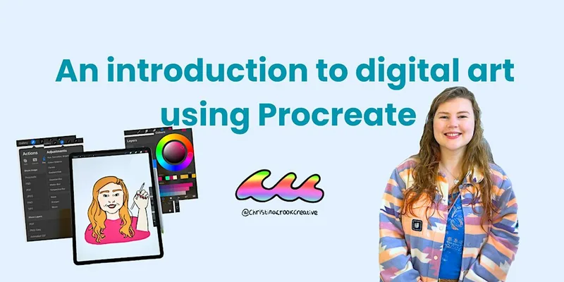 An introduction to Digital Art using Procreate
