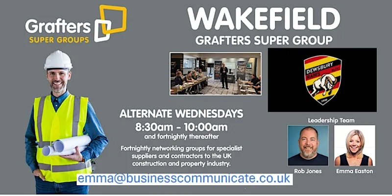 WAKEFIELD GRAFTERS PROPERTY AND CONSTRUCTION (ONLY) NETWORK