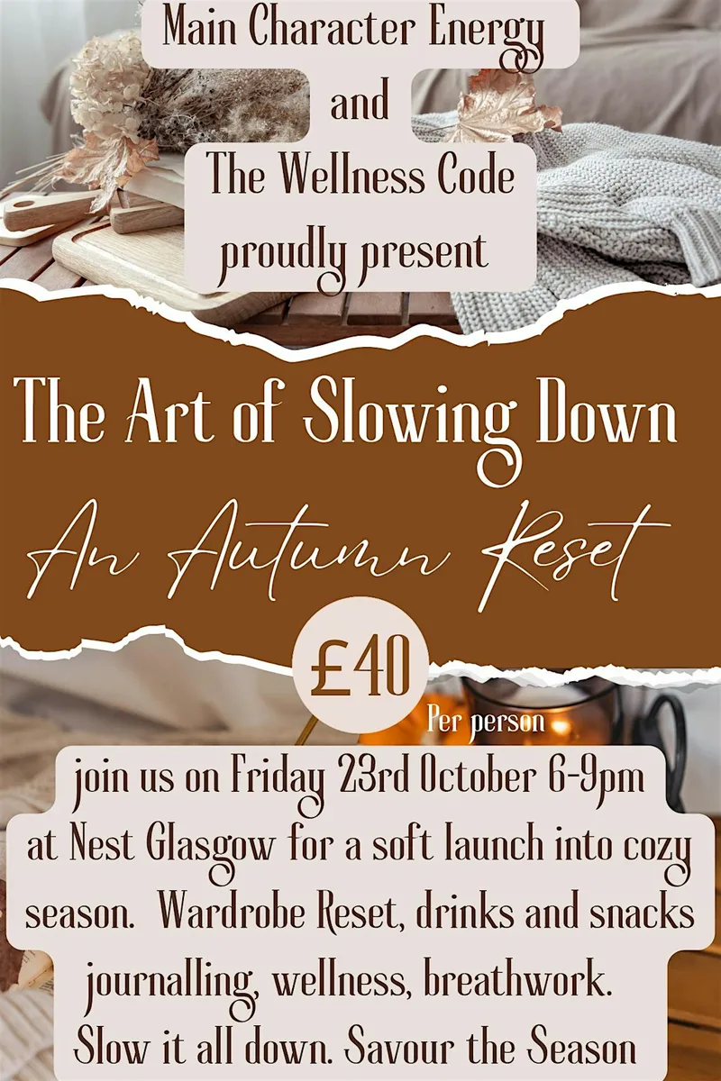 The Art of Slowing Down - An Autumn Reset