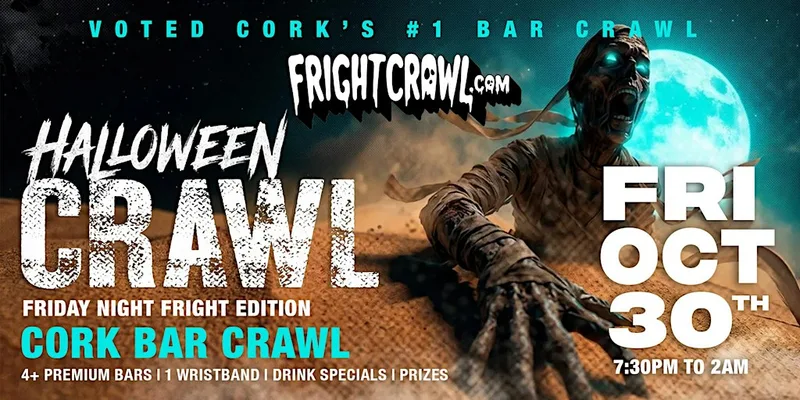 The Fright Crawl | Cork Hottest Halloween Bar Crawl 2026 | Fri, Oct 30