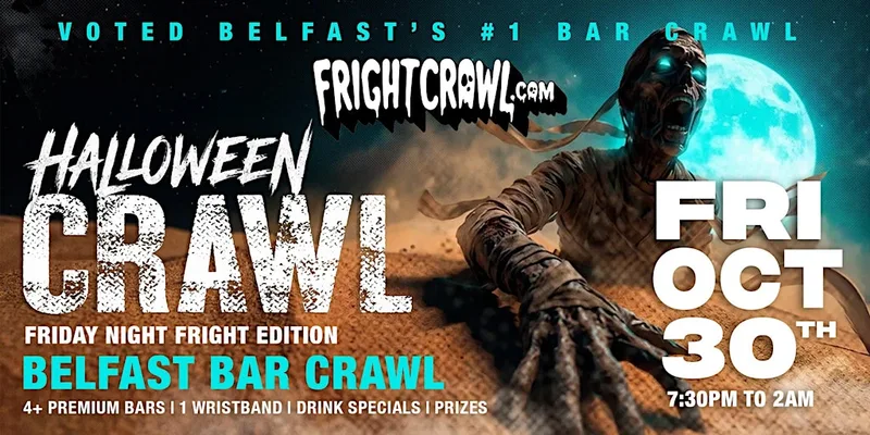 The Fright Crawl | Belfast's Hottest Halloween Bar Crawl 2026 | Fri, Oct 30