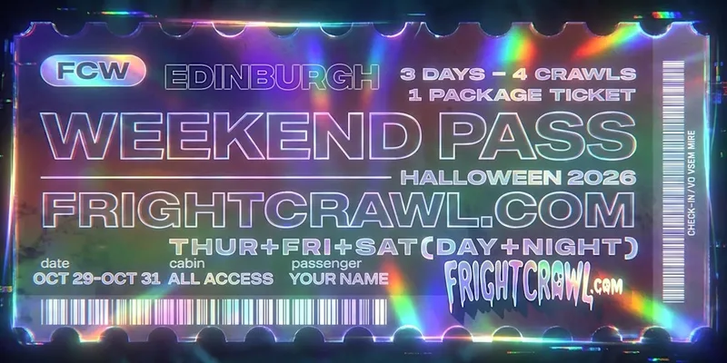 The Fright Crawl | Edinburgh Halloween Weekend Pass 2026 | All 4 Crawls