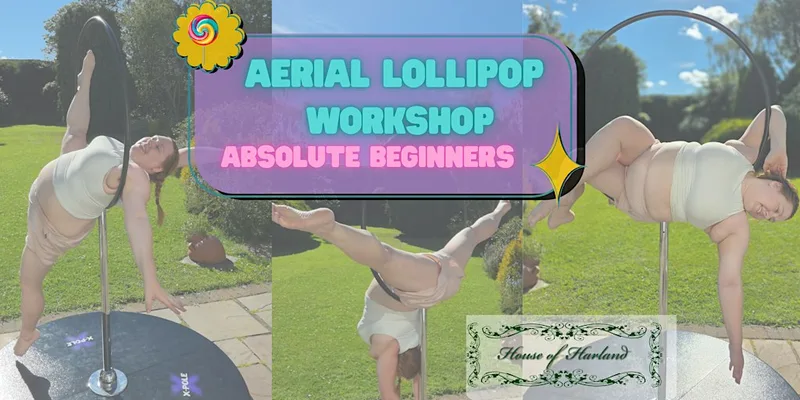 Absolute beginners aerial lollipop workshop