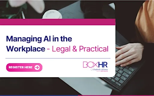 Managing AI in the Workplace- Legal and Practical