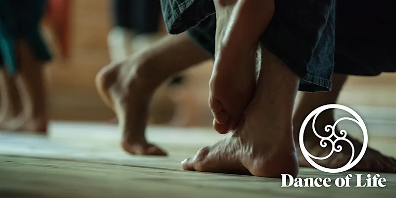 Dance of Life - Conscious Movement and Dance