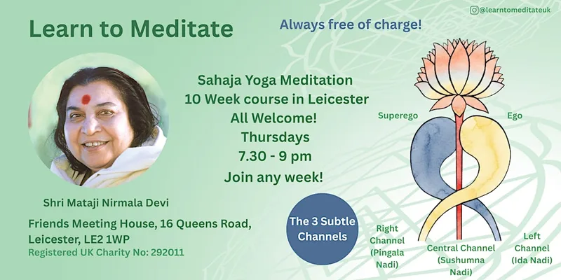 Learn to Meditate in Leicester - Free 10 Week Course - 3 Subtle channels