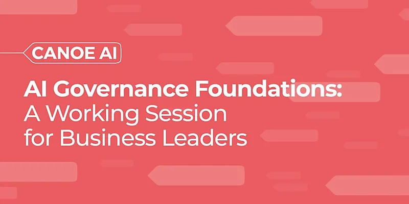 AI Governance Foundations Workshop