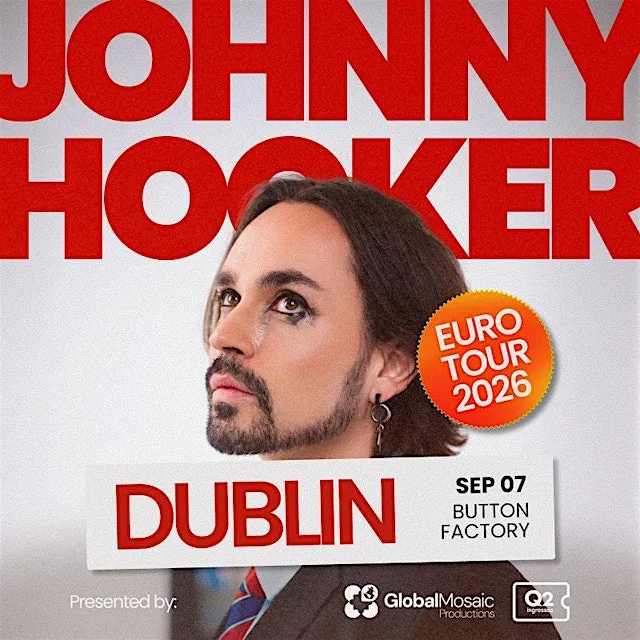 JOHNNY HOOKER IN DUBLIN - EURO TOUR 2026
