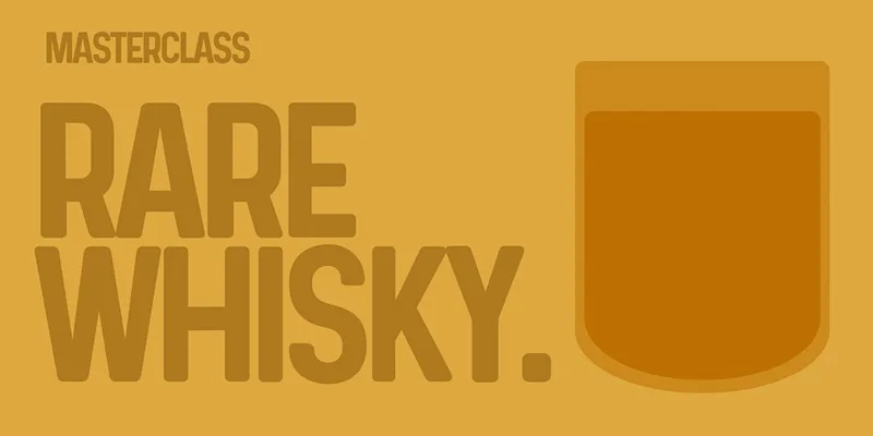 Masterclass: Rare Whisky.