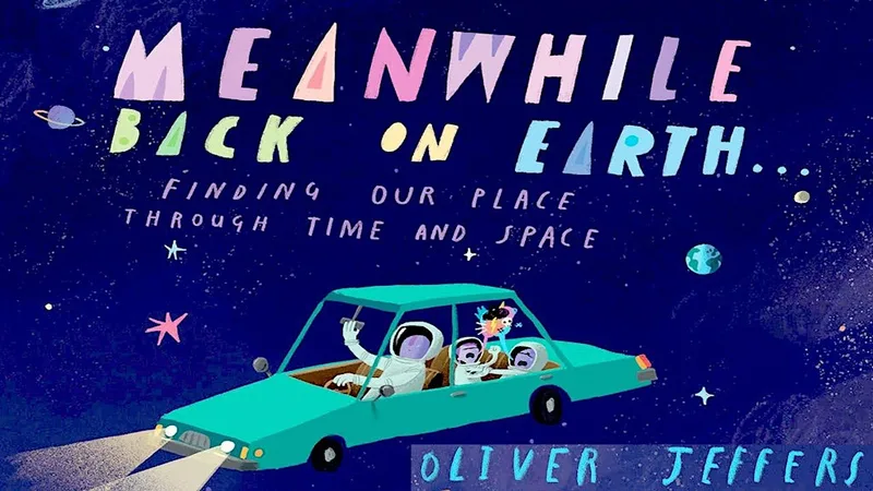 Storytelling for Young Explorers: Meanwhile Back on Earth