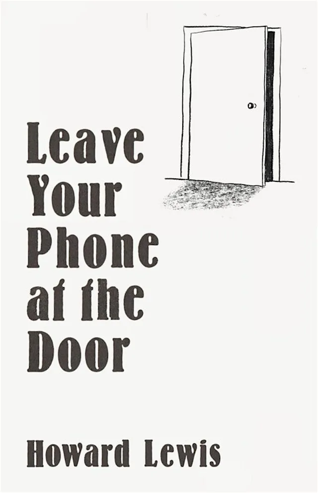 An Evening with Howard Lewis. Author of 'Leave Your Phone At The Door"