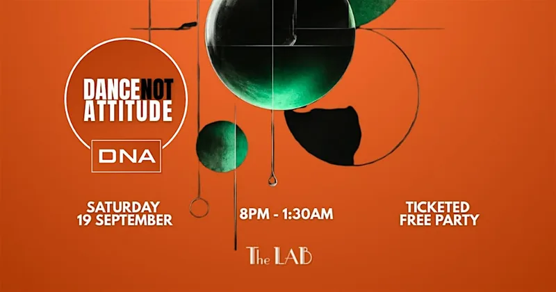 Dance Not Attitude - The Lab Takeover