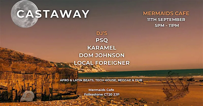 Castaway - A night of global beats and dance at Mermaid cafe, Folkestone