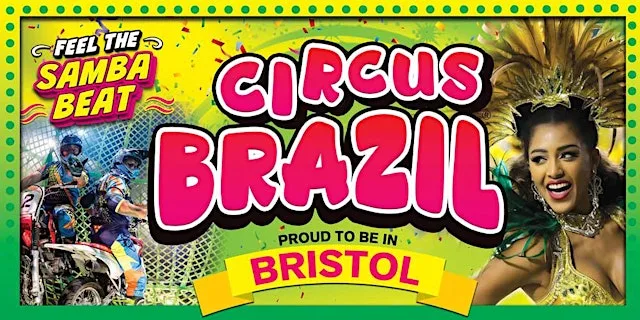 Circus Brazil - Bristol