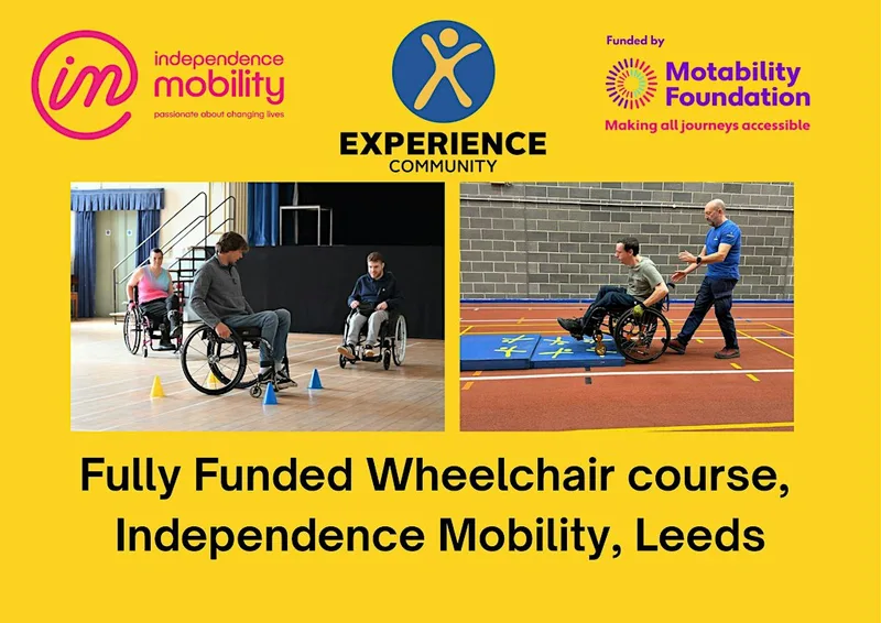Fully Funded 6 week Wheelchair Skills Course - Independence Mobility Leeds