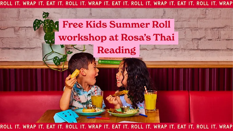 Free Kids Summer Roll workshop at Rosa’s Thai Reading!