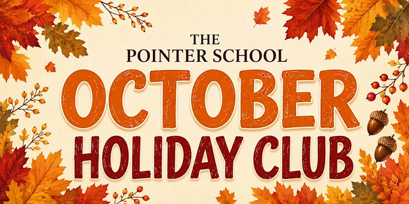 Week 2 of The Pointer School October Half Term Holiday Club-Autumnal Fun