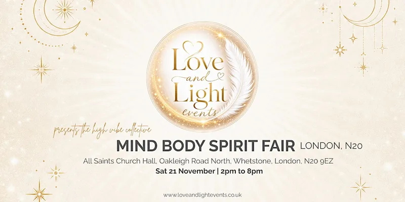 Love and Light Events - MBS Fair, Whetstone, London N20