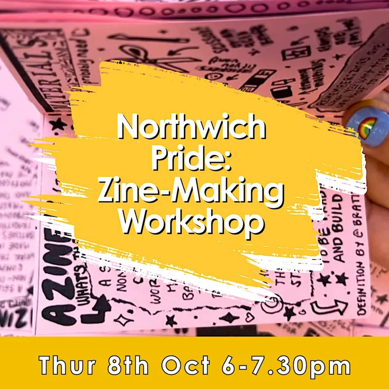 Northwich Pride Zine-making Workshop