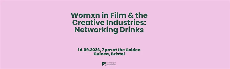Womxn in Film & the Creative Industries: Networking Drinks