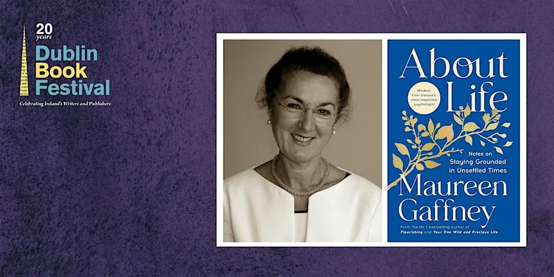 Maureen Gaffney: About Life