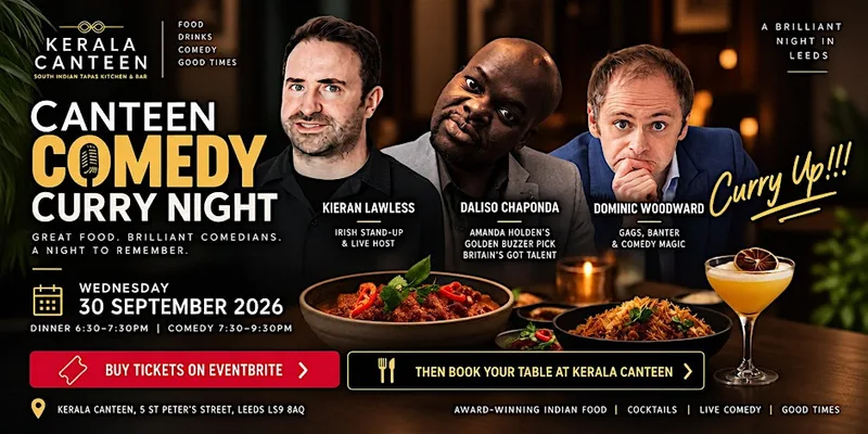 Kerala Canteen Comedy Curry Night: Dinner, Drinks & Live Comedy in Leeds