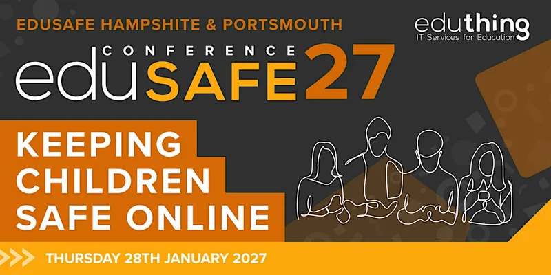 eduSafe Hampshire 2027 - Online Safety Conference for Education