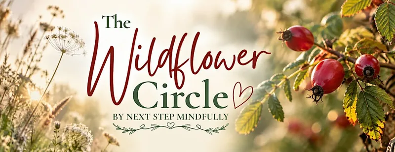 The Wildflower Circle, by Next Step Mindfully