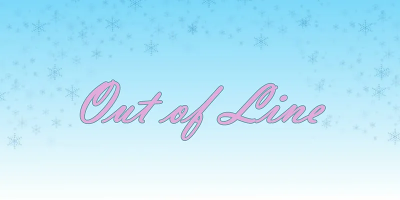 Out of Line preview