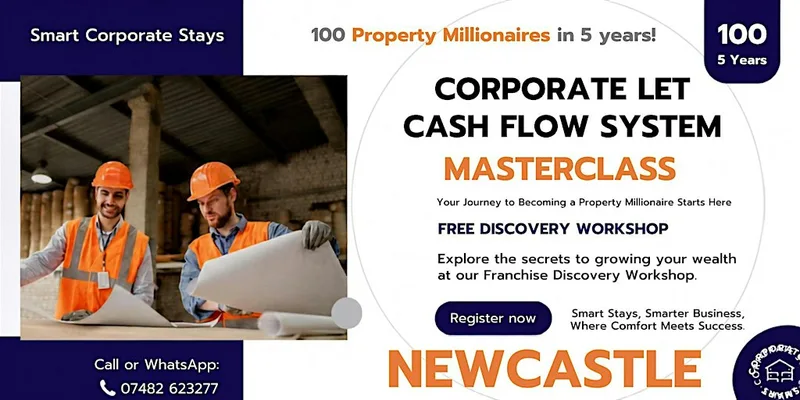 The 7-Figure Corporate Let Cash Flow System - Masterclass - Newcastle
