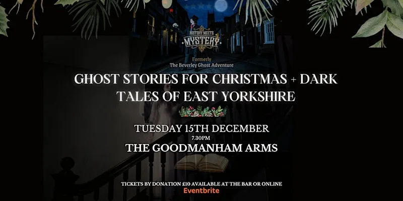 Ghost Stories for Christmas / History Meets Mystery in Goodmanham