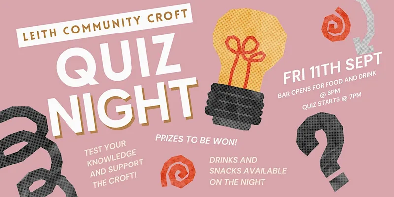 Leith Community Croft fundraising quiz!