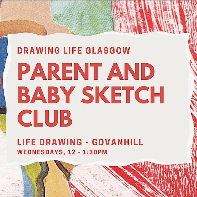 Parent and Baby Sketch Club Southside Glasgow