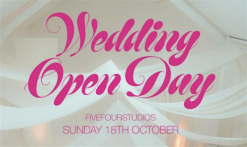 Wedding Open Day | fivefourstudios