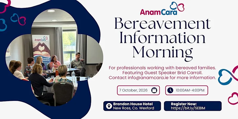 Anam Cara Bereavement Information Morning for Professionals