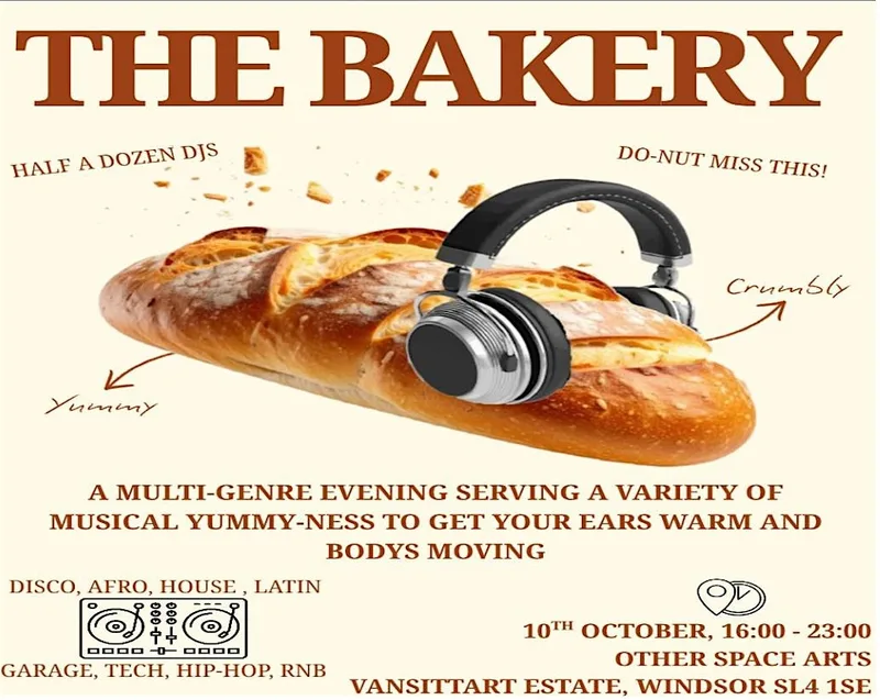 The Bakery - 10th Oct