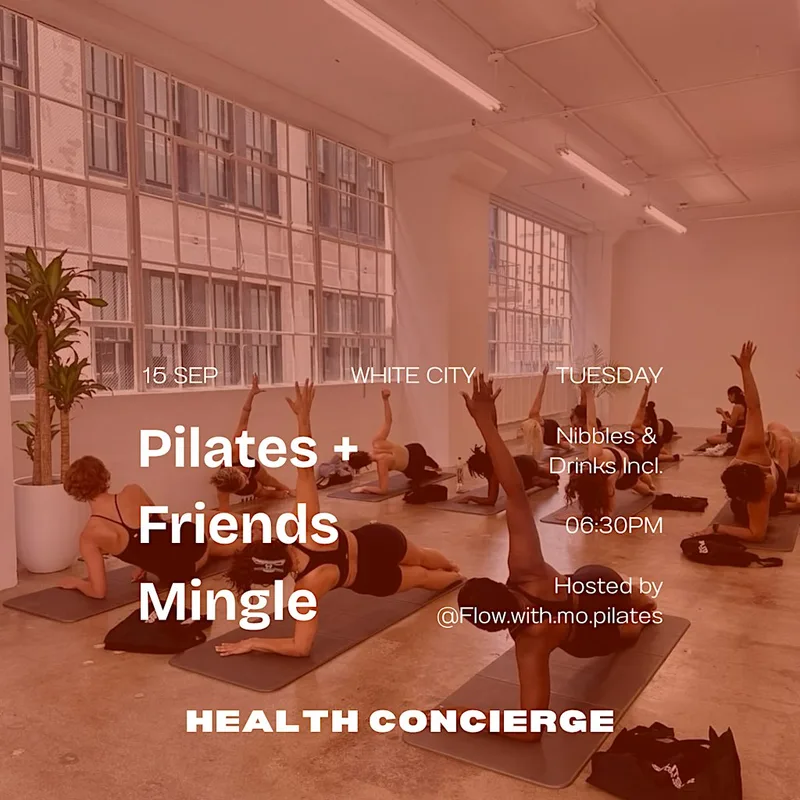 Pilates + Friends Mingle @ White City (EXCITING PARTNERS TBA)
