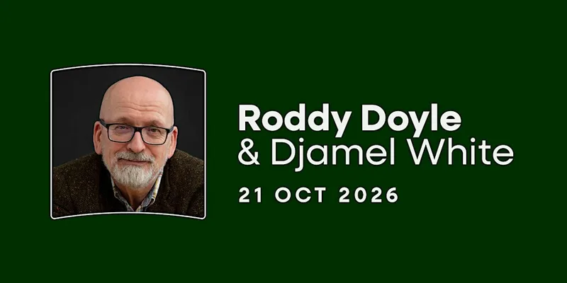 Roddy Doyle & Djamel White in Conversation