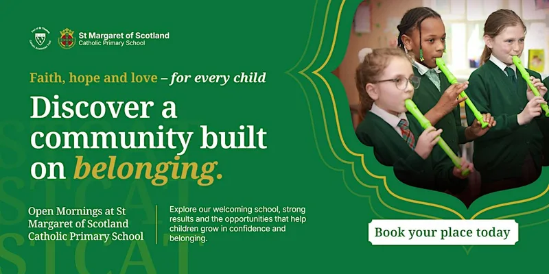 St Margaret of Scotland Catholic Primary School Open Mornings