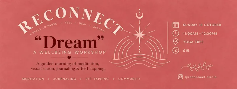 Reconnect: 'Dream' Wellbeing Workshop