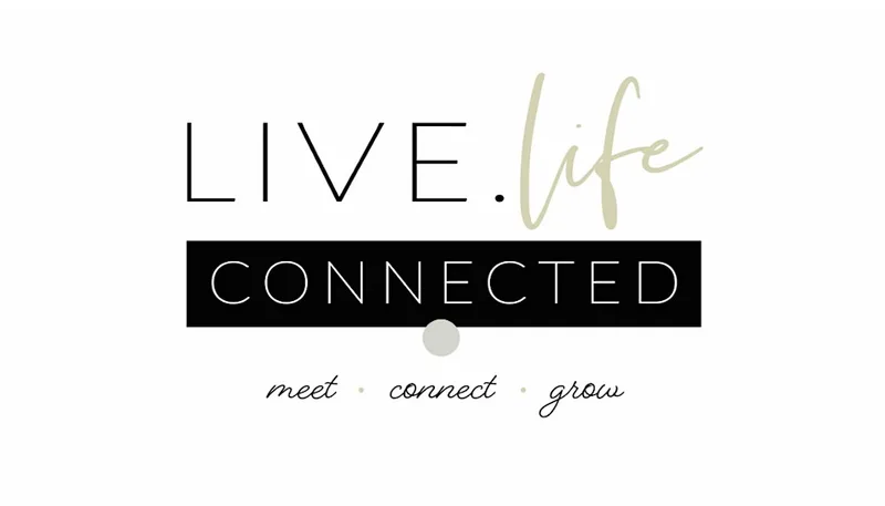 Live Life Connected - Finish Strong, Start Strong