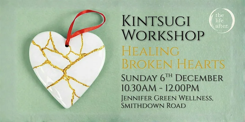 Kintsugi Workshop - Healing Broken Hearts