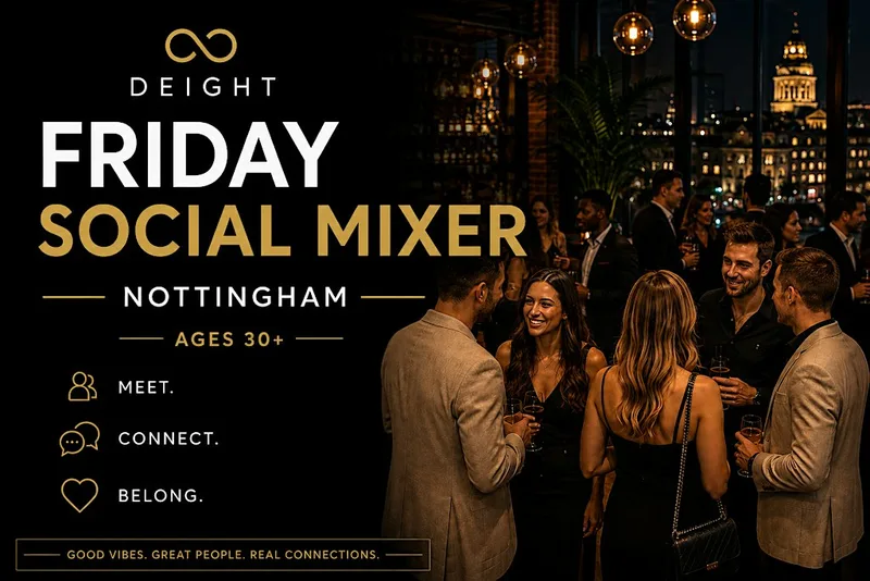 DEIGHT | Singles Social Mixer | Nottingham | Manahatta | 30s & 40s