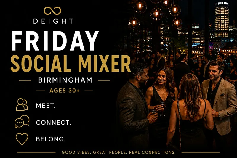 DEIGHT | Singles Social Mixer | Birmingham | Manahatta | 30s & 40s
