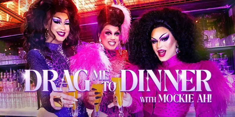 Drag me to Dinner with Mockie Ah!