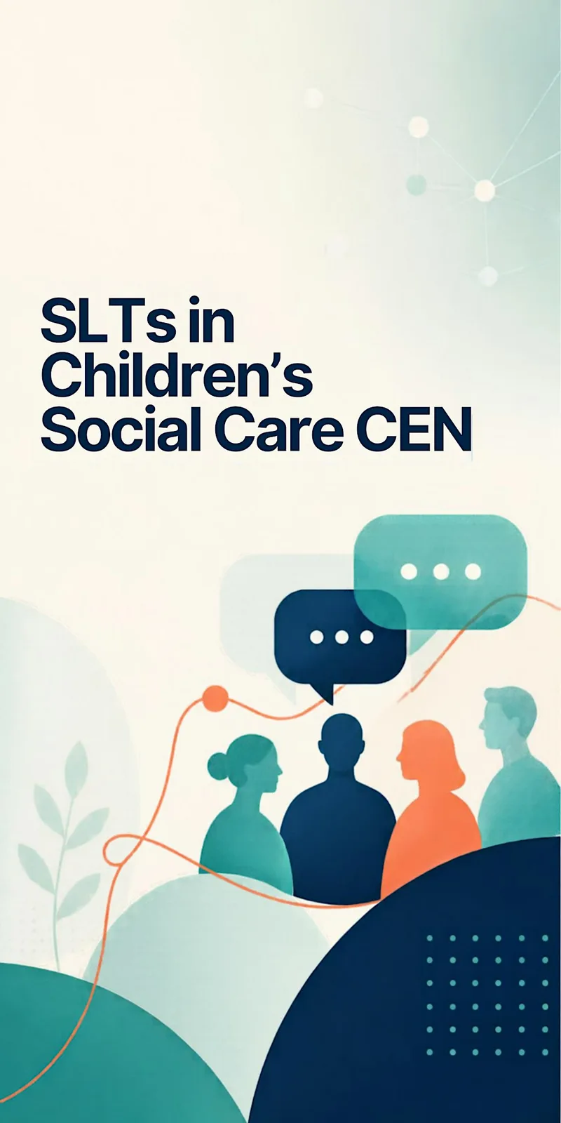 SLT's in Children's Social Care CEN - Autumn meet up